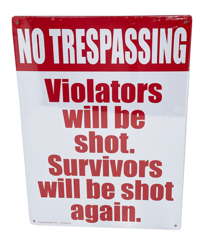 No Trespassing - Violators Shot