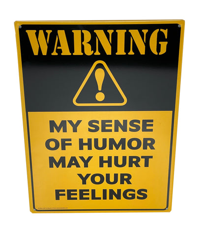 Warning-My Sense of Humor May Hurt